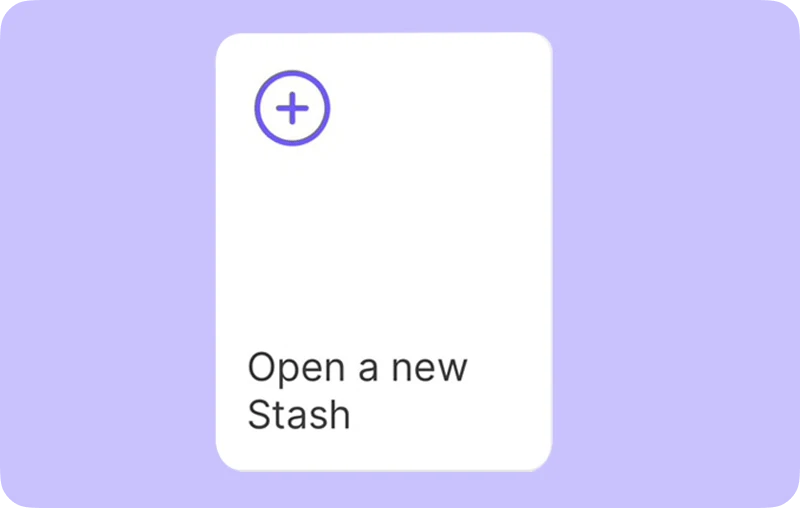 Open a new Stash
